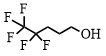 4,4,5,5,5-pentafluoropentanol